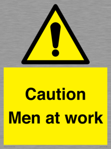 Caution Men at work